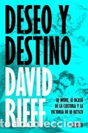 Libros: Deseo y destino - Rieff, David - Foto 1