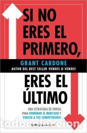 Libros: Si no eres el primero, &iexcl;eres el &uacute;ltimo! - Cardone, Grant - Foto 1