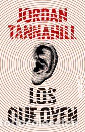 Libros: Los que oyen - Tannahill, Jordan - Foto 1