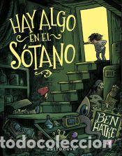 Libros: HAY ALGO EN EL SOTANO - BEN HATKE - Foto 1