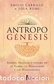 Libros: Antropog&eacute;nesis - Rumi, Lola; Carrillo, Emilio - Foto 1