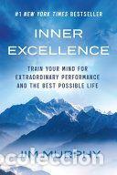 Libros: Inner Excellence: Train Your Mind for Extraordinary Performance and the Best Possible Life - - Foto 1