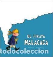 Libros: El pirata Malacaca - Acosta, Alicia - Foto 1