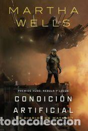 Libros: Los diarios de Matabot: Condici&oacute;n artificial - Wells, Martha - Foto 1