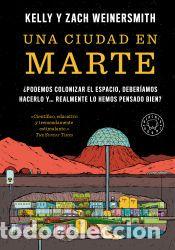 Libros: Una ciudad en Marte - Weinersmith, Zach; Weinersmith, Kelly - Foto 1