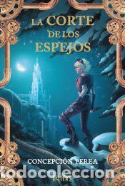 Livres: La corte de los espejos - Perea, Concepci&oacute;n