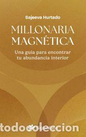 Libros: Millonaria Magn&eacute;tica - Hurtado, Sajeeva