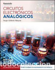 Libros: Circuitos electr&oacute;nicos anal&oacute;gicos - GALLARDO V&Aacute;ZQUEZ, SERGIO - Foto 1