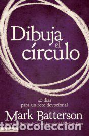 Libros: Dibuja el c&iacute;rculo, Devocional - Mark Batterson - Foto 1