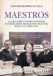 Libros: Maestros - Antonio Rodr&iacute;guez Vela - Foto 1