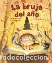 Libros: La bruja del a&ntilde;o - Compagnone, Mar&iacute;a Rosaria - Foto 1