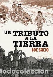Libros: Un tributo a la tierra - Sacco, Joe - Foto 1