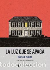 Libros: La luz que se apaga - Kipling, Rudyard - Foto 1