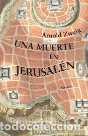 Libros: Una muerte en Jerusal&eacute;n - Zweig, Arnold - Foto 1