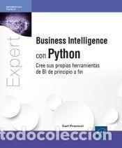 Libros: Business Intelligence con Python - Cree sus propias herramientas de BI de principio a fin - - Foto 1