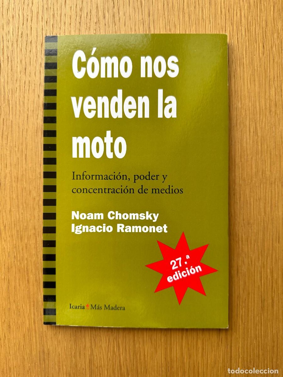 Libros: C&oacute;mo nos venden la moto: Informaci&oacute;n, poder y c.. - Foto 1