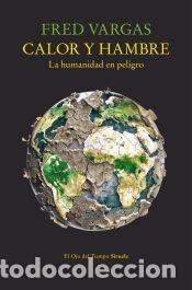 Libros: Calor y hambre - Vargas, Fred - Foto 1