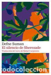 Libros: El silencio de Sherezade - Suman, Defne - Foto 1