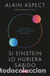 Libros: Si Einstein lo hubiera sabido - Aspect, Alain - Foto 1