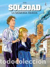 Libros: Soledad. La memoria herida - Tito - Foto 1