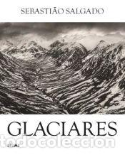 Libros: Glaciares - Salgado, Sebasti&atilde;o - Foto 1