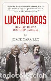 Libros: Luchadoras - Jorge Carrillo Men&eacute;ndez - Foto 1