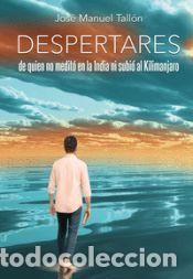 Libros: DESPERTARES - JOS&Eacute; MANUEL TALL&Oacute;N BUR&Oacute;N - Foto 1