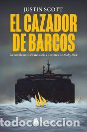 Libros: El cazador de barcos - Scott, Justin - Foto 1