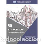 Libros: 50 EJERCICIOS TRACCION Y COMPRESION - AA.VV. - Foto 1