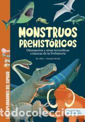 Libros: Monstruos prehist&oacute;ricos - Oliv&eacute;, Roc - Foto 1