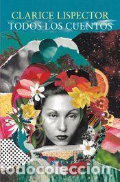 Libros: Todos los cuentos - Lispector, Clarice - Foto 1