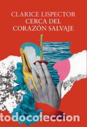 Libros: Cerca del coraz&oacute;n salvaje - Lispector, Clarice - Foto 1