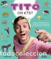 Libros: Tit&oacute;, on ets? - Jim&eacute;nez Carb&oacute;, Cristina - Foto 1