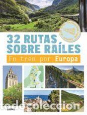 Libros: 32 Rutas sobre ra&iacute;les - Maltor, Bruno - Foto 1