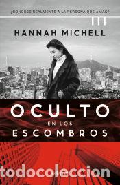 Libros: Oculto en los escombros - Michell, Hannah - Foto 1