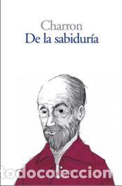 Libros: De la sabidur&iacute;a - CHARRON, PIERRE - Foto 1