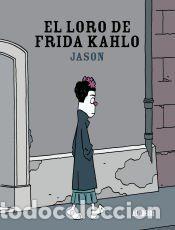 Libros: El loro de Frida Kahlo - Jason - Foto 1