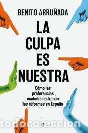Libros: La culpa es nuestra - Arru&ntilde;ada, Benito - Foto 1