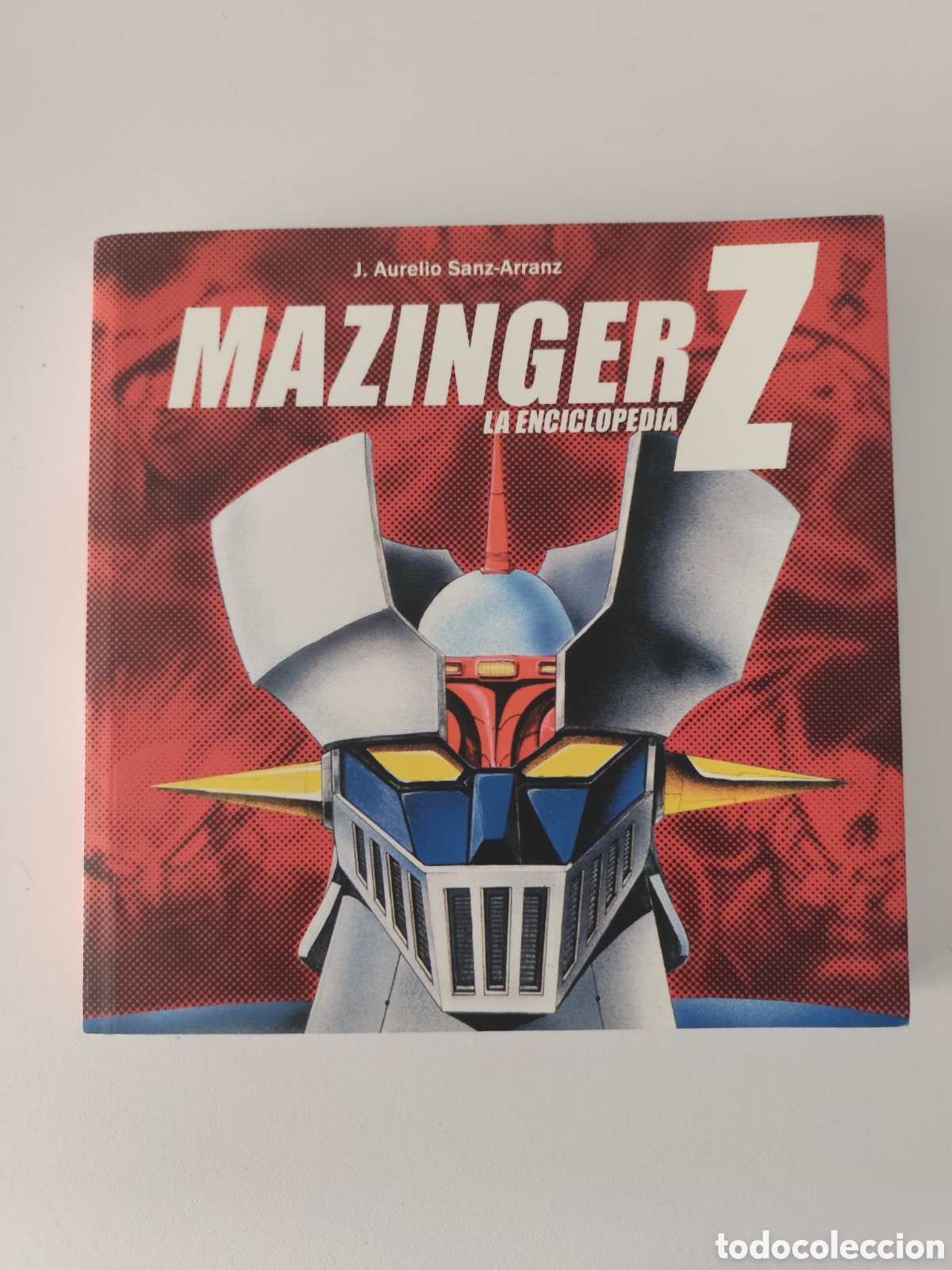 Libros: MAZINGER Z - LA ENCICLOPEDIA PRIMERA EDICI&Oacute;N - Foto 1
