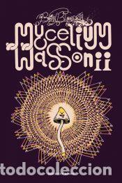 Libros: Mycelium Wassonii - Blomerth, Brian - Foto 1