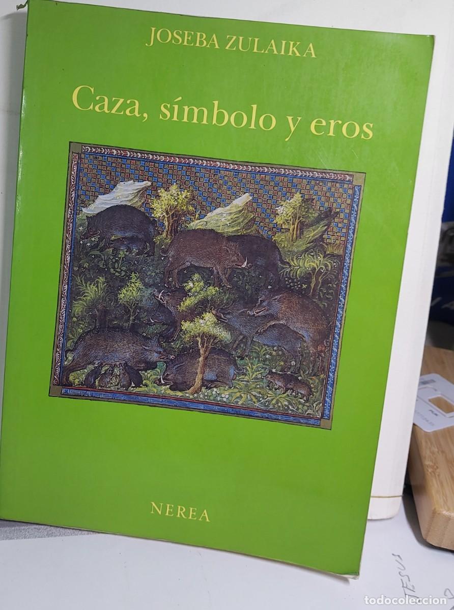 Libros: CAZA, SIMBOLO Y EROS - Foto 1