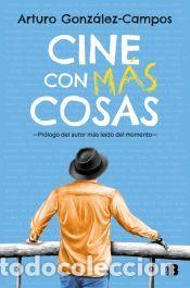 Libros: Cine con m&aacute;s cosas - Gonz&aacute;lez-Campos, Arturo - Foto 1