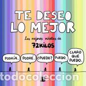 Libros: Te deseo lo mejor - 72 Kilos - Foto 1