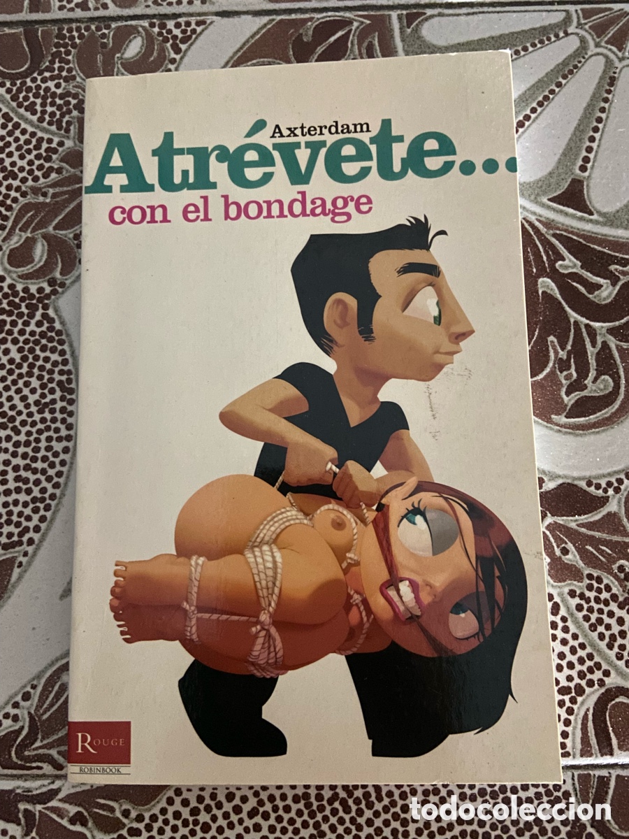 Libros: Libro Atr&eacute;vete... con el bondage de Axterdam. - Foto 1
