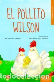 Libros: EL POLLITO WILSON - ARANDA JIMENEZ,ROCIO - Foto 1