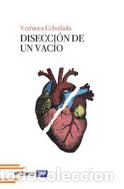 Libros: Disecci&oacute;n de un vac&iacute;o - Cebollada, Ver&oacute;nica - Foto 1