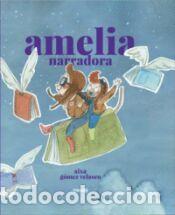 Libros: Amelia narradora - G&oacute;mez Velasco, Aixa - Foto 1