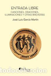 Libros: ENTRADA LIBRE - GARCIA MARTIN,JOSE LUIS - Foto 1