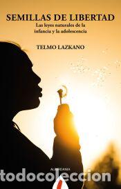 Libros: Semillas de libertad - Lazkano, Telmo - Foto 1