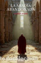 Libros: ABADIA ABANDONADA - QUESADA MARCO, SEBASTI&Aacute;N - Foto 1